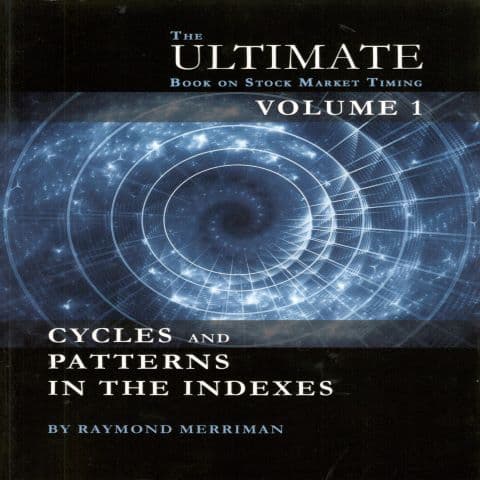 The Ultimate Book on Stock Market Timing, Volume 1: Cycles and Patterns in the Indexes