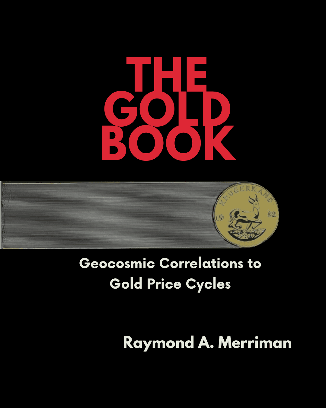 The Gold Book: Geocosmic Correlations to Gold Price Cycles eBook
