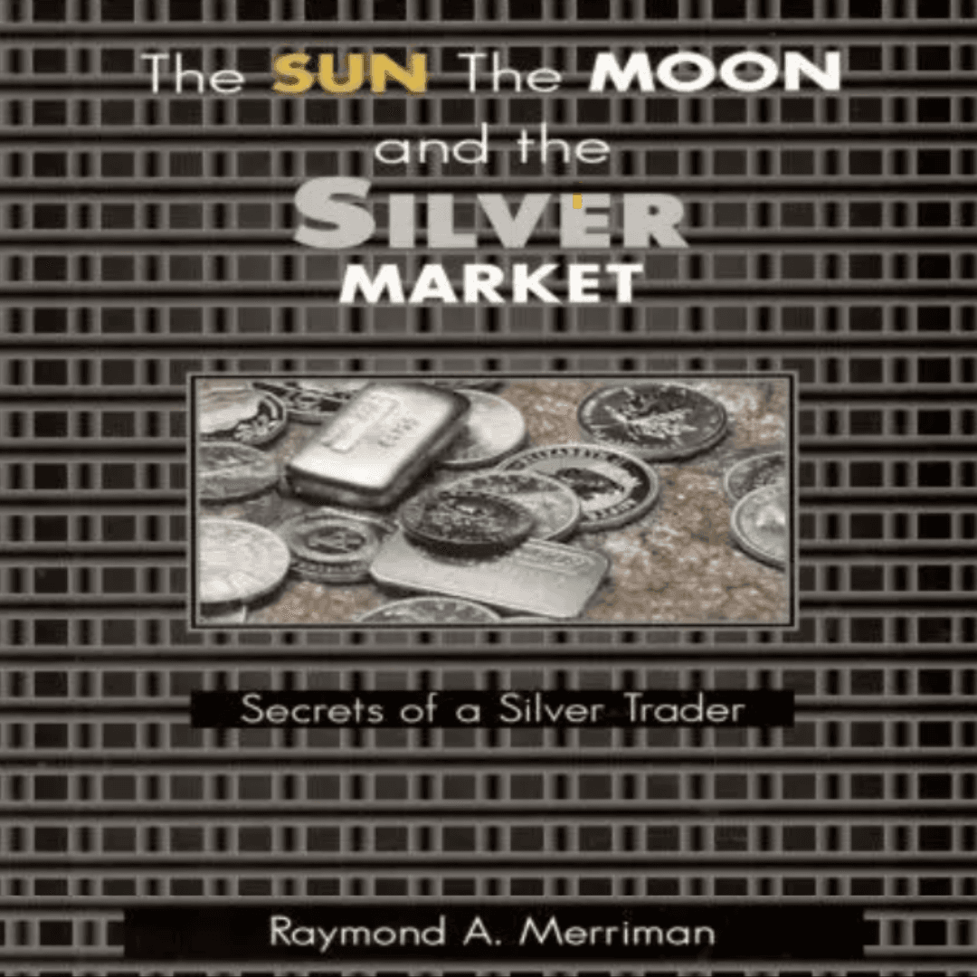 The Sun, The Moon, and the Silver Market: Secrets of a Silver Trader