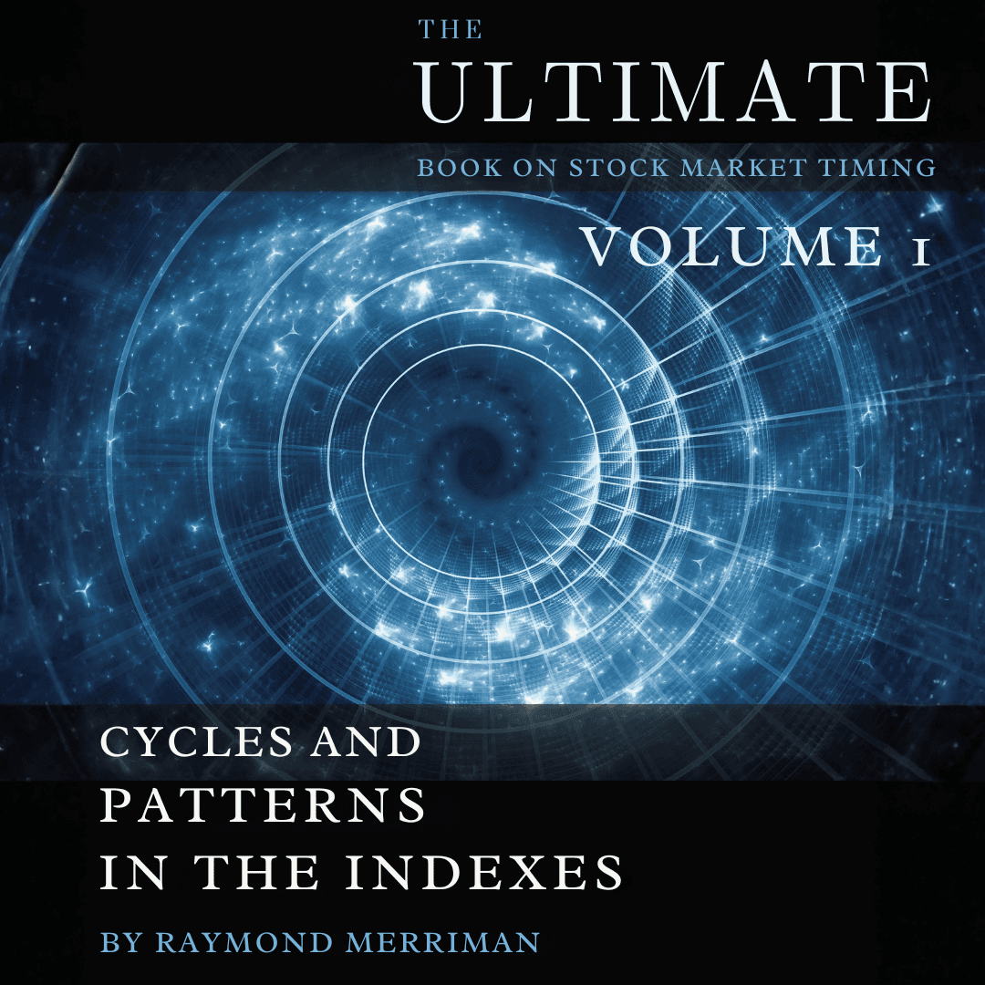 The Ultimate Book on Stock Market Timing, Volume 1: Cycles and Patterns in the Indexes
