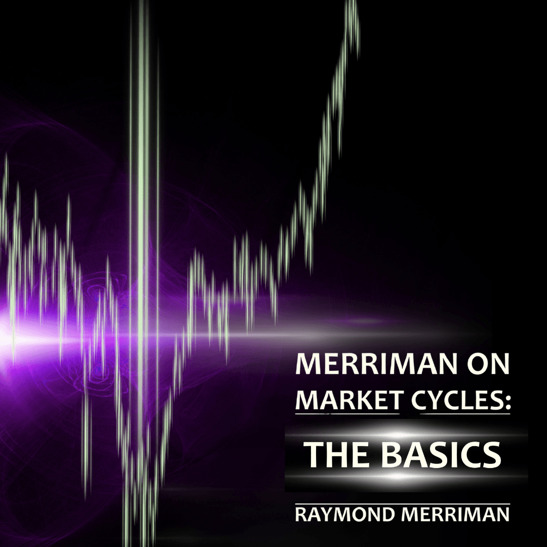 Merriman on Market Cycles: The Basics