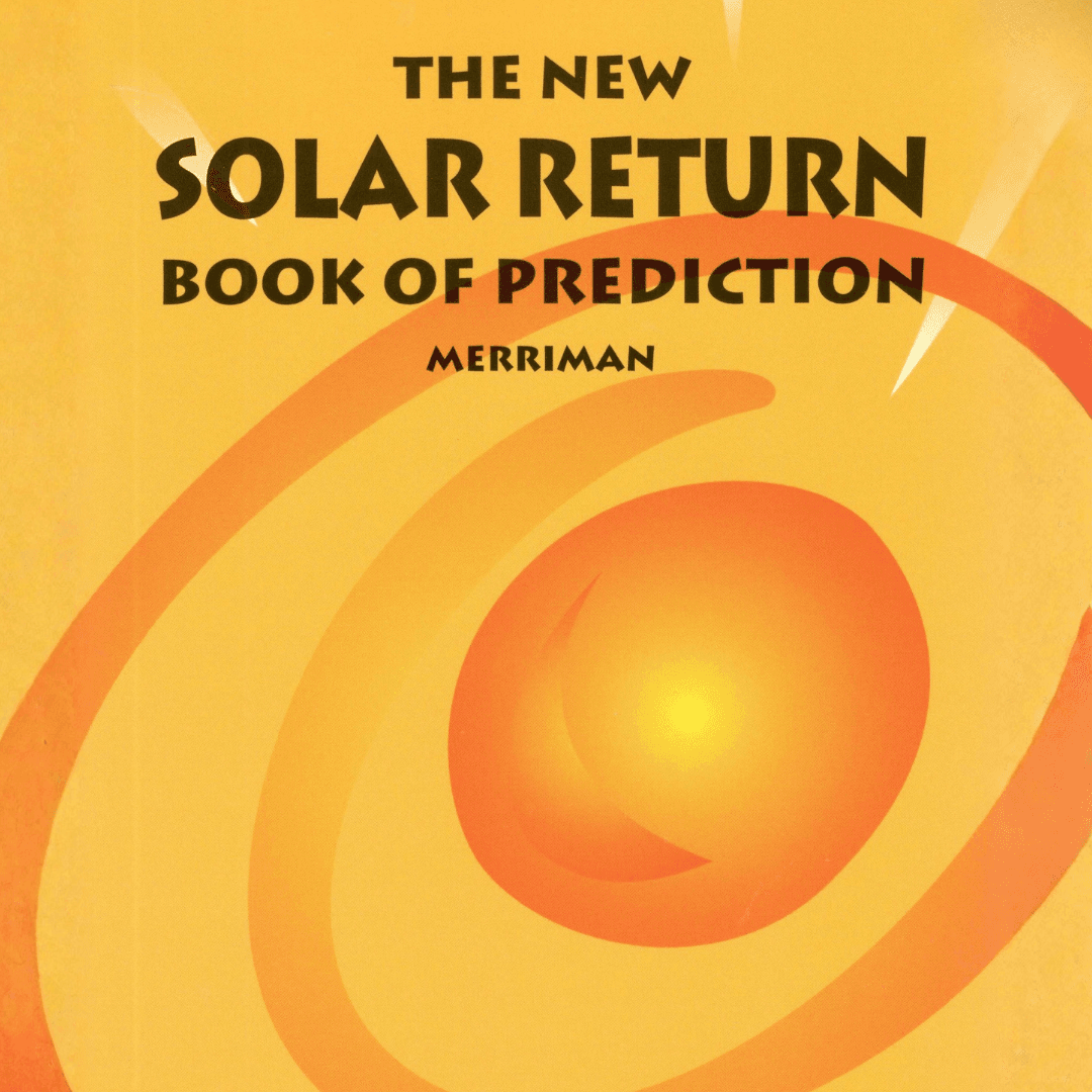 The New Solar Return Book of Prediction: Second Edition