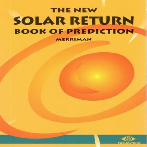 The New Solar Return Book of Prediction: Second Edition